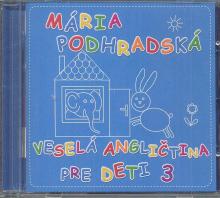 MARIA PODHRADSKÁ - VESELA ANGLICTINA PRE DETI 3.