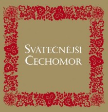 ČECHOMOR - SVÁTEČNĚJŠÍ ČECHOMOR