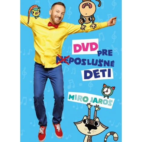 Miro Jaroš: DVD pre (ne)poslušné deti