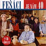 Fešáci - Je nám 40 / 2CD