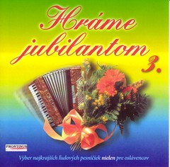 HRÁME JUBILANTOM 3. - Výber CD 