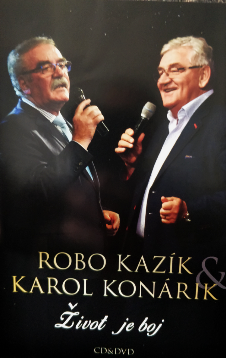 Robo Kazík a Karol Konárik - Život je boj /CD+DVD /
