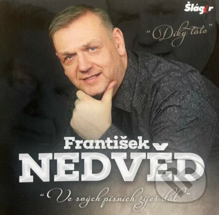 Frantiek Nedvd - Ve Svch Psnch ije Dl (CD)