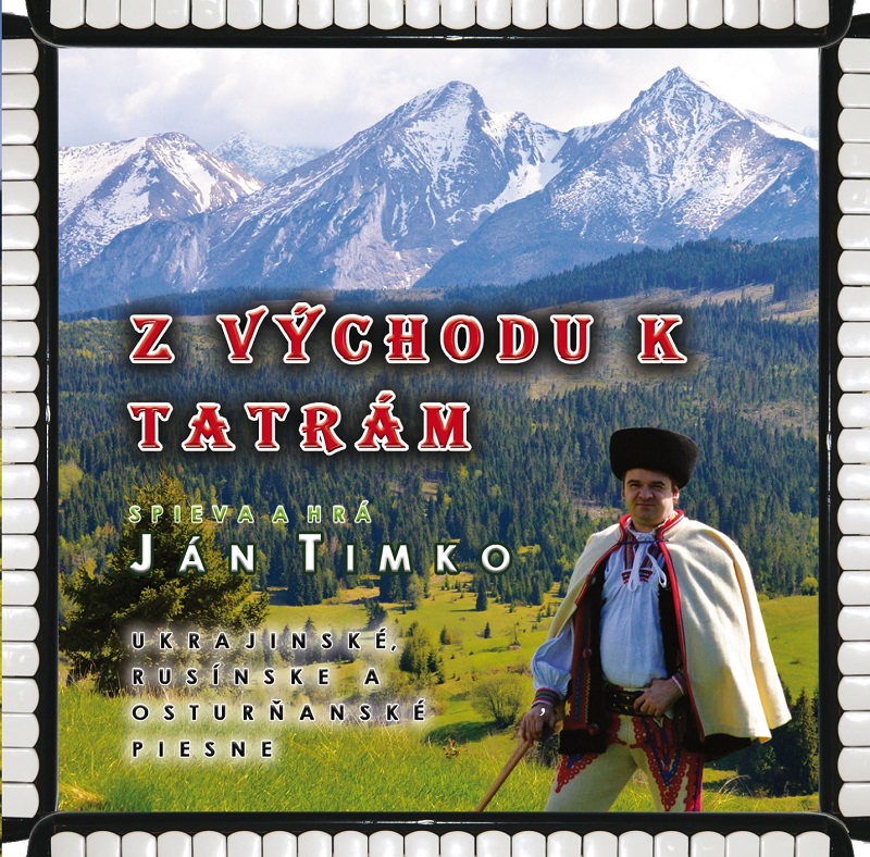 Ján Timko - Z východu k Tatrám