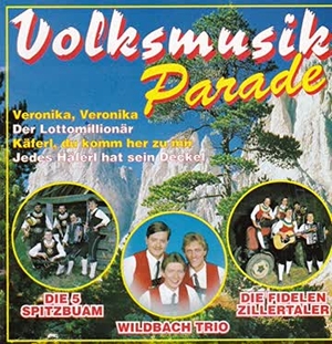 Volksmusik Parade - Veronika, Veronika... und andere Spitzenreiter der Volksmusik
