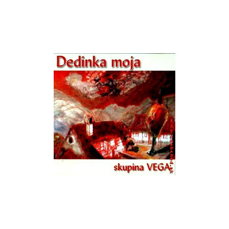 VEGA  - Dedinka moja