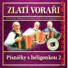 Zlati vorari - Pisnicky s heligonkou 2.