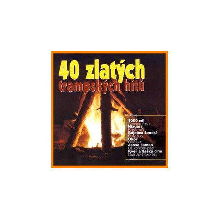 40 ZLATYCH TRAMPSKYCH HITU