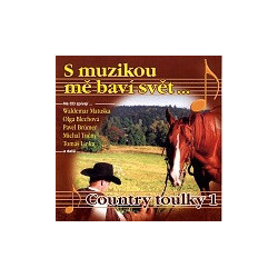 S muzikou me bavi svet... Country Toulky 1.