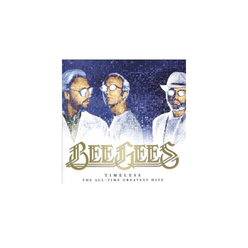 Bee Gees - Timeless - The All-Time Greatest Hits