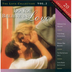 Do You Believe In Love, The Love Collection Vol. 2