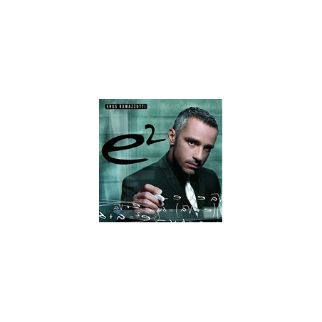 Eros Ramazzotti - E2, 2 CD