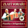 Zlati vorari - Pisnicky s heligonkou 1