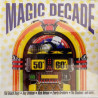 MAGIC DECADE  50s 60s