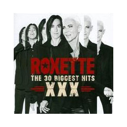 ROXETTE - The 30 Biggest Hits XXX