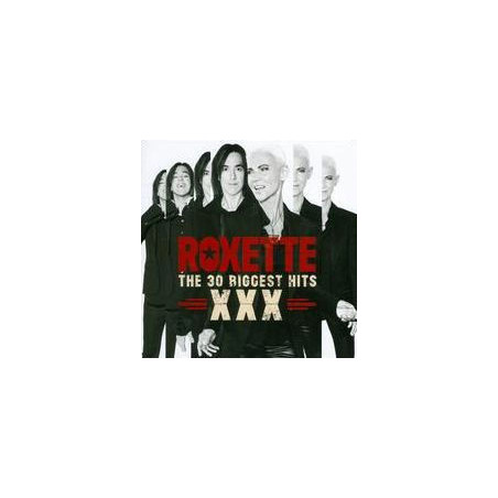 ROXETTE - The 30 Biggest Hits XXX