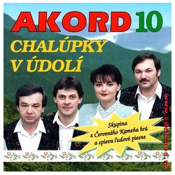 AKORD 10 - Tie nase chalupky /KAZETA !/