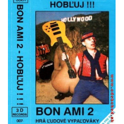 BON AMI 2 - Hobluj /KAZETA !/