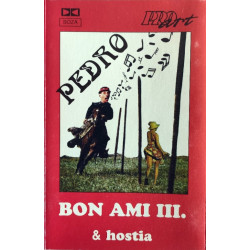 BON AMI 3. - Pedro /KAZETA !/