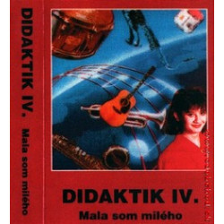 DIDAKTIK 4 - Mala som mileho /KAZETA !/