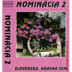 NOMINACIA 2 - Slovensko krasna zem /KAZETA !/