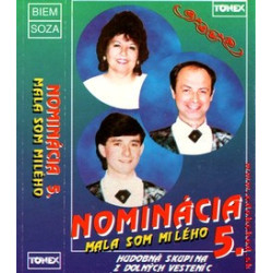 NOMINACIA 5 - Mala som mileho /KAZETA !/