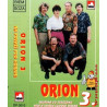 ORION 3 - Na povazi pod horami /KAZETA !/