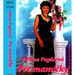 PAGACOVA HELENA - Pre mamicky /KAZETA !/