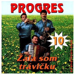 PROGRES 10 - Zala som travicku /KAZETA !/