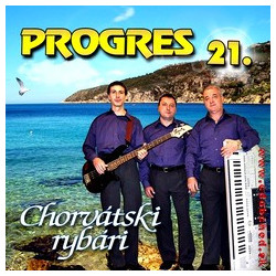 PROGRES 21 - Chorvatski rybari /KAZETA !/