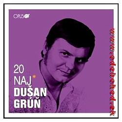 Dusan Grun: 20 Naj