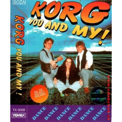 KORG - You and me / dance /KAZETA !/