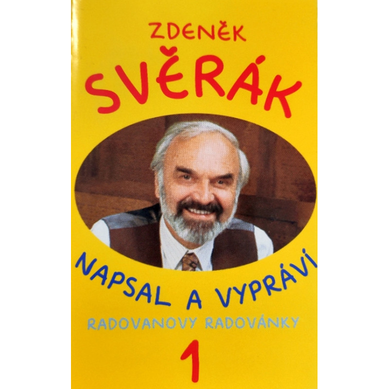 ZDENEK SVERAK - RADOVANOVY RADOVANKY /KAZETA /