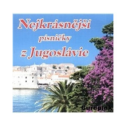 Nejkrasnejsi pisnicky z Jugoslavie