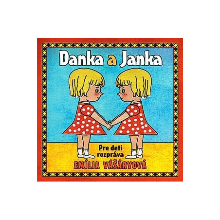 Maria Durickova: Danka a Janka