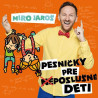 Miro Jaros - Pesnicky pre (ne)poslusne deti