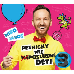 Miro Jaros: Pesnicky pre (ne)poslusne deti 3