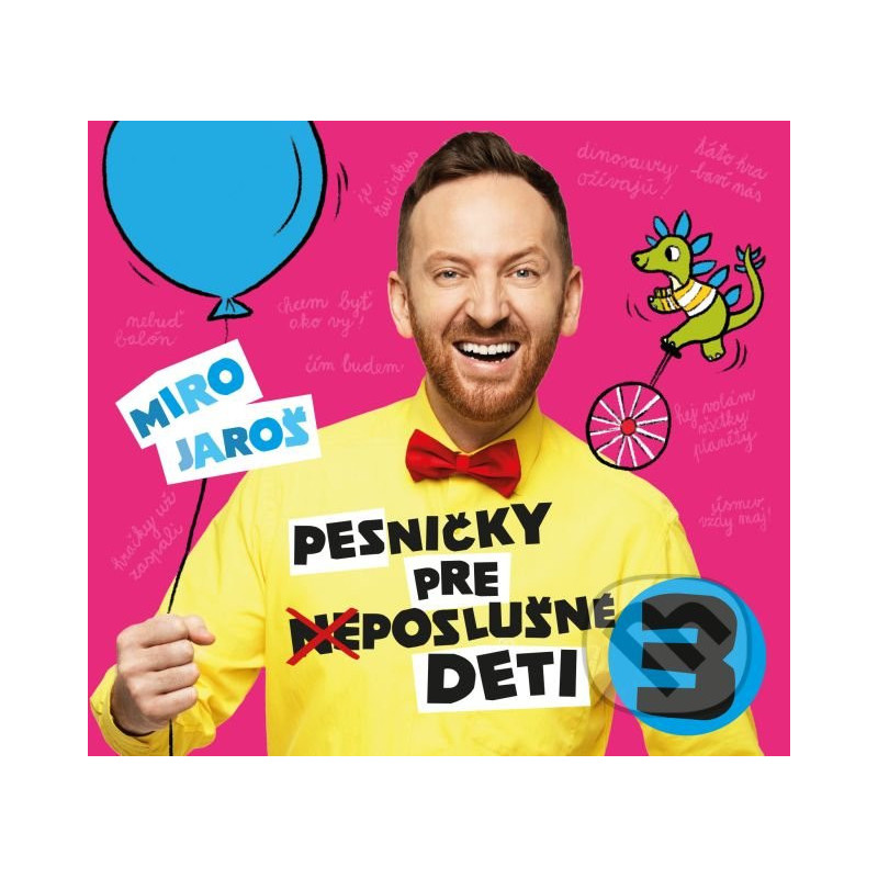 Miro Jaros: Pesnicky pre (ne)poslusne deti 3