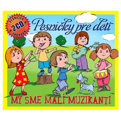 PESNICKY PRE DETI - MY SME MALI MUZIKANTI 2CD