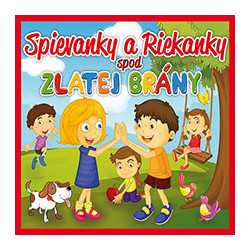 Spievanky a Riekanky spod Zlatej Brany