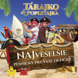 TARAJKO A POPLETAJKA - Najveselsie pesnicky pre vase deticky