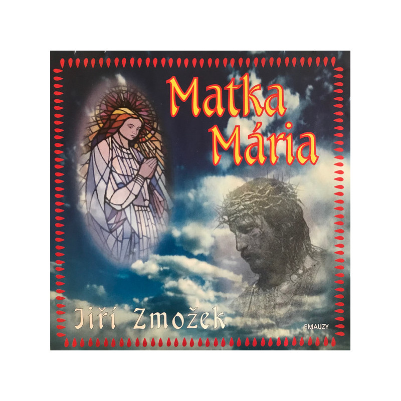 JIRI ZMOZEK - MATKA MARIA