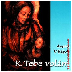 VEGA - K tebe volam