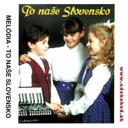 MELODIA - To nase Slovensko /KAZETA !/