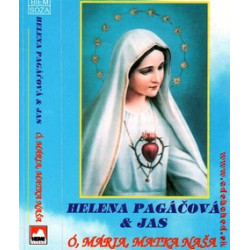 PAGACOVA HELENA - O maria matka nasa /KAZETA !/