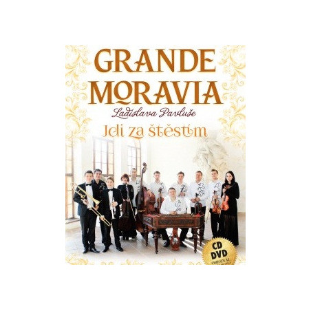 Grande Moravia Ladislava Pavluse - Jdi za stestim 1 CD + 1 DVD