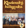 Kladenska heligonka - Chaloupky pod horama 1CD+1DVD