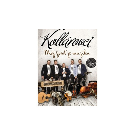 Kollarovci - Moj zivot je muzika CD+DVD