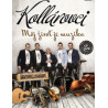 Kollarovci - Moj zivot je muzika CD+DVD