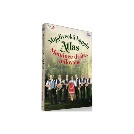 Myslivecka kapela Atlas - Mamince drahe, milovane DVD